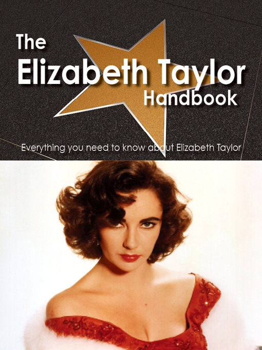 Title details for The Elizabeth Taylor Handbook - Everything you need to know about Elizabeth Taylor by Emily Smith - Available